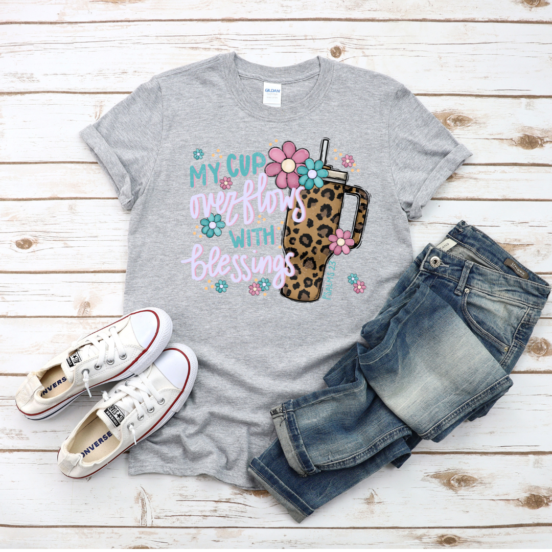 My Cup Overflows Shirt