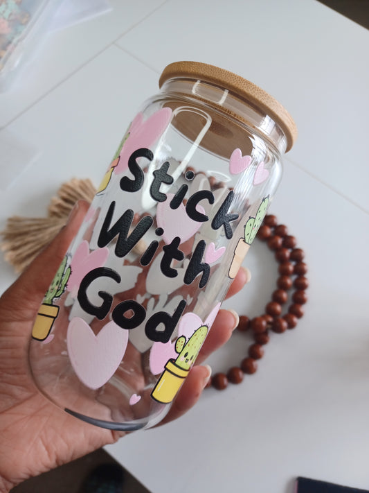 Stick With God Glass Cup